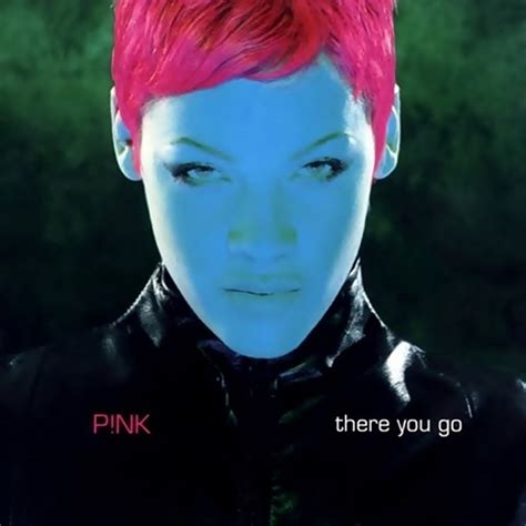 Lyrics to P!nk There You Go (Sovereign Remix) [Mixed]: Please don't come around Talkin' 'bout that you love me 'Cause that love shit just ain't for me I don't wanna hear that you adore me And I know that all you're doin' Is playin' your mind games Don't you ... In 1995, LaFace Records saw potential in Pink and offered her a solo recording ...